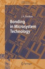 Bonding In Microsystem Technology 1st Edition Dr Jan A Dziuban Auth