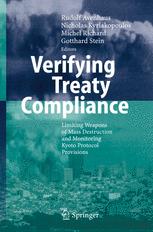 Verifying Treaty Compliance Limiting Weapons Of Mass Destruction And Monitoring Kyoto Protocol Provisions 1st Edition Rudolf Avenhaus