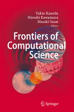 Frontiers Of Computational Science Proceedings Of The International Symposium On Frontiers Of Computational Science 2005 1st Edition Michael A Leschziner