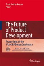 The Future Of Product Development Proceedings Of The 17th Cirp Design Conference 1st Edition K H Mhleck Auth