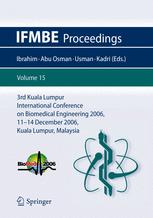 3rd Kuala Lumpur International Conference On Biomedical Engineering 2006 Biomed 2006 11 14 December 2006 Kuala Lumpur Malaysia 1st Edition Jiunyan Wu