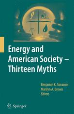 Energy And American Society Thirteen Myths 1st Edition Benjamin K Sovacool