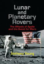 Lunar And Planetary Rovers The Wheels Of Apollo And The Quest For Mars 1st Edition Mr Anthony H Young Auth