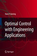 Optimal Control With Engineering Applications 1st Edition Hans P Geering Phd Auth