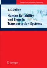 Human Reliability And Error In Transportation Systems 1st Edition B S Dhillon Phd Auth