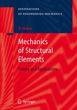 Mechanics Of Structural Elements Theory And Applications 1st Edition Vladimir Slivker Auth