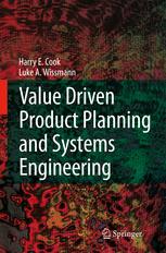 Value Driven Product Planning And Systems Engineering 1st Edition H E Cook Phd
