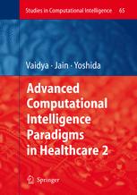 Advanced Computational Intelligence Paradigms In Healthcare2 1st Edition H Yoshida