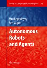 Autonomous Robots And Agents 1st Edition David A Williamson