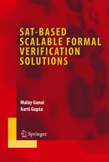 Satbased Scalable Formal Verification Solutions 1st Edition Dr Malay K Ganai