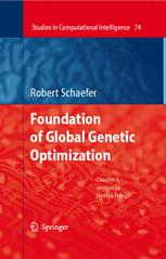 Foundations Of Global Genetic Optimization 1st Edition Professor Robert Schaefer Auth