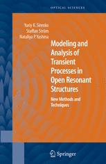 Modeling And Analysis Of Transient Processes In Open Resonant Structures New Methods And Techniques 1st Edition Yuriy K Sirenko
