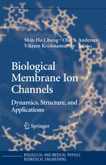 Biological Membrane Ion Channels Dynamics Structure And Applications 1st Edition Peter C Jordan Auth