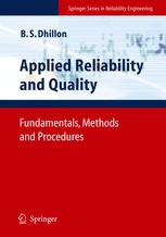 Applied Reliability And Quality Fundamentals Methods And Procedures 1st Edition B S Dhillon Phd Auth