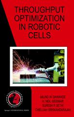 Throughput Optimization In Robotic Cells 1st Edition Milind W Dawande