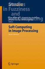 Soft Computing In Image Processing Recent Advances 1st Edition Saroj K Meher