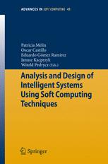Analysis And Design Of Intelligent Systems Using Soft Computing Techniques 1st Edition Lotfi A Zadeh Auth