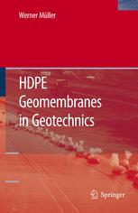 Hdpe Geomembranes In Geotechnics 1st Edition Dr Werner W Müller Auth