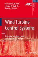 Wind Turbine Control Systems Principles Modelling And Gain Scheduling Design 1st Edition Fernando D Bianchi Conicet