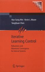 Iterative Learning Control Robustness And Monotonic Convergence For Interval Systems 1st Edition Hyosung Ahn Phd