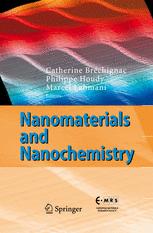 Nanomaterials And Nanochemistry 1st Edition C Henry Auth