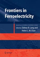 Frontiers Of Ferroelectricity A Special Issue Of The Journal Of Materials Science 1st Edition Sidney B Lang
