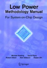 Low Power Methodology Manual For Systemonchip Design 1st Edition Michael Keating