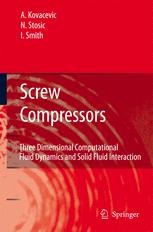 Screw Compressors 1st Edition Ahmed Kovacevic Nikola Stosic Ian Smith Auth