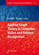 Applied Graph Theory In Computer Vision And Pattern Recognition 1st Edition Walter G Kropatsch