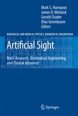Artificial Sight Basic Research Biomedical Engineering And Clinical Advances 1st Edition Hossein Ameri