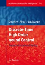 Discretetime High Order Neural Control Trained With Kaiman Filtering 1st Edition Dr Edgar N Sanchez