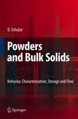 Powders And Bulk Solids Behavior Characterization Storage And Flow 1st Edition Professor Dring Dietmar Schulze Auth
