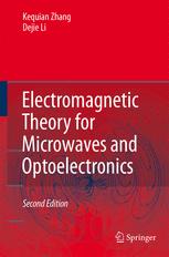 Electromagnetic Theory For Microwaves And Optoelectronics 2nd Edition Professor Keqian Zhang