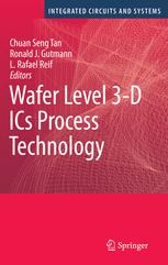 Wafer Level 3d Ics Process Technology 1st Edition Chuan Seng Tan