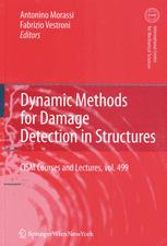 Dynamic Methods For Damage Detection In Structures 1st Edition Fabrizio Vestroni