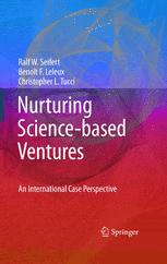 Nurturing Sciencebased Ventures An International Case Perspective 1st Edition Ralf W Seifert