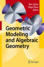 Geometric Modeling And Algebraic Geometry 1st Edition Tor Dokken Auth