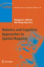 Robotics And Cognitive Approaches To Spatial Mapping 1st Edition Margaret E Jefferies