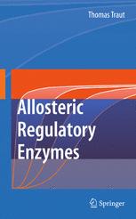 Allosteric Regulatory Enzymes 1st Edition Thomas Traut Auth