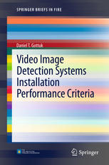 Video Image Detection Systems Installation Performance Criteria 1st Edition Daniel T Gottuk Auth