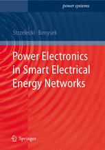 Power Electronics In Smart Electrical Energy Networks 1st Edition Ryszard Strzelecki