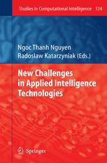 New Challenges In Applied Intelligence Technologies 1st Edition Kangwoo Lee