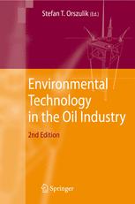 Environmental Technology In The Oil Industry 2nd Edition A Ahnell