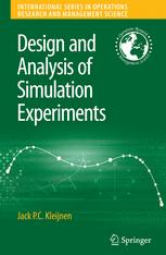 Design And Analysis Of Simulation Experiments 1st Edition Jack Pc Kleijnen Auth