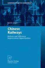 Chinese Railways Reform And Efficiency Improvement Opportunities 1st Edition Dr Katrin Luger Auth