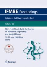 14th Nordicbaltic Conference On Biomedical Engineering And Medical Physics Nbc 2008 1620 June 2008 Riga Latvia 1st Edition Arunas Lukosevicius Auth
