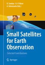 Small Satellites For Earth Observation 1st Edition Steven P Neeck