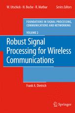 Robust Signal Processing For Wireless Communications 1st Edition Frank A Dietrich Auth