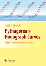 Pythagoreanhodograph Curves Algebra And Geometry Inseparable 1st Edition Rida T Farouki Auth