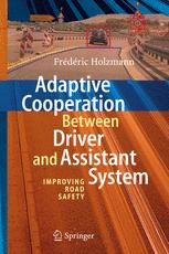 Adaptive Cooperation Between Driver And Assistant System Improving Road Safety 1st Edition Frdric Holzmann Auth